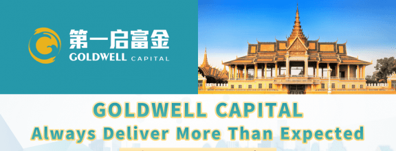 Goldwell Capital Always Deliver More Than Expected